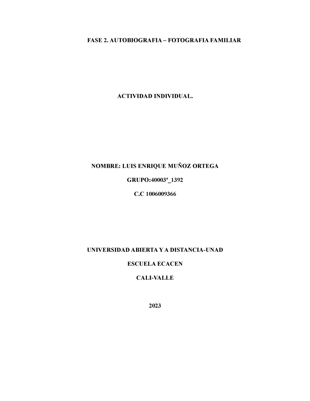 FASE 2 Autobiografia. Fotografia Familiar - FASE 2. AUTOBIOGRAFIA ...