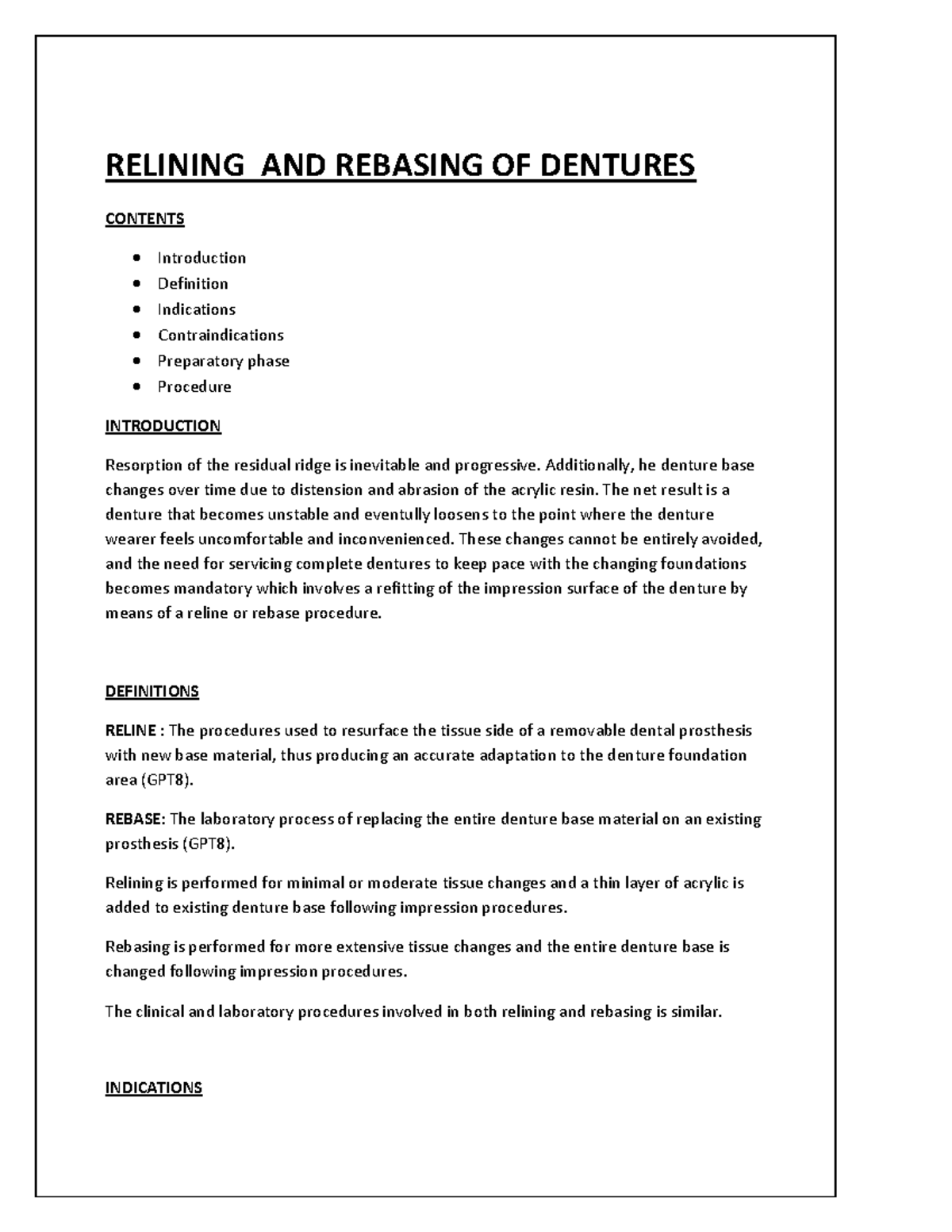 Relining and rebasing RELINING AND REBASING OF DENTURES CONTENTS