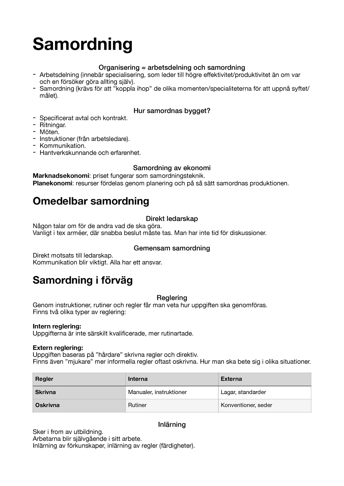 4 - Organisering - Samordning Organisering = Arbetsdelning Och ...