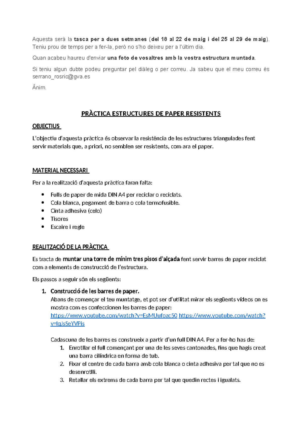 Practica Estructura Paper Resistent - Aquesta serà la tasca per a dues ...