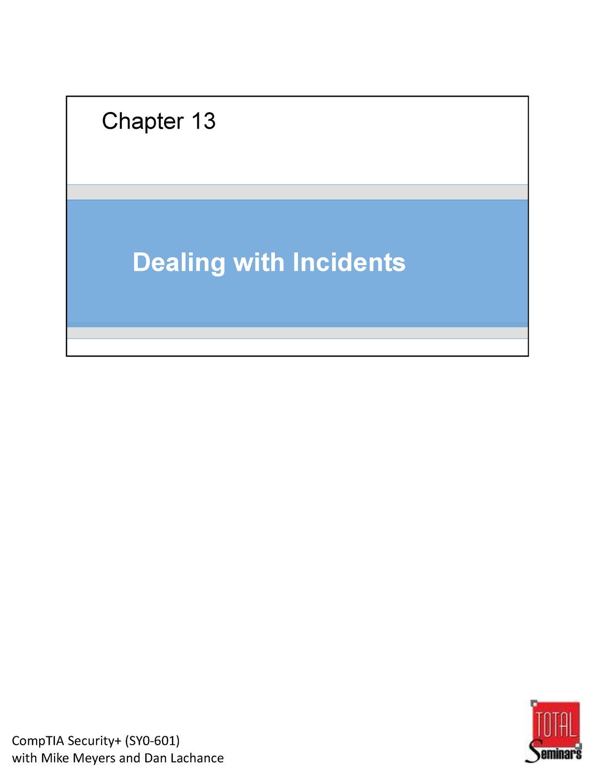 Chapter 13 Handout - Chapter 13 Dealing With Incidents CompTIA ...