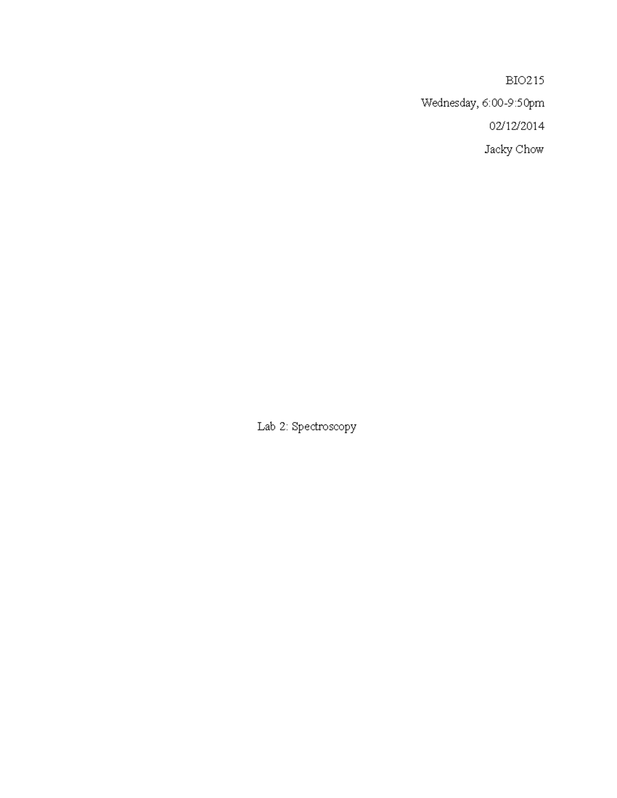 BIO215 Lab Report 2 - BIO215 Wednesday, Jacky Chow Lab 2: Spectroscopy ...