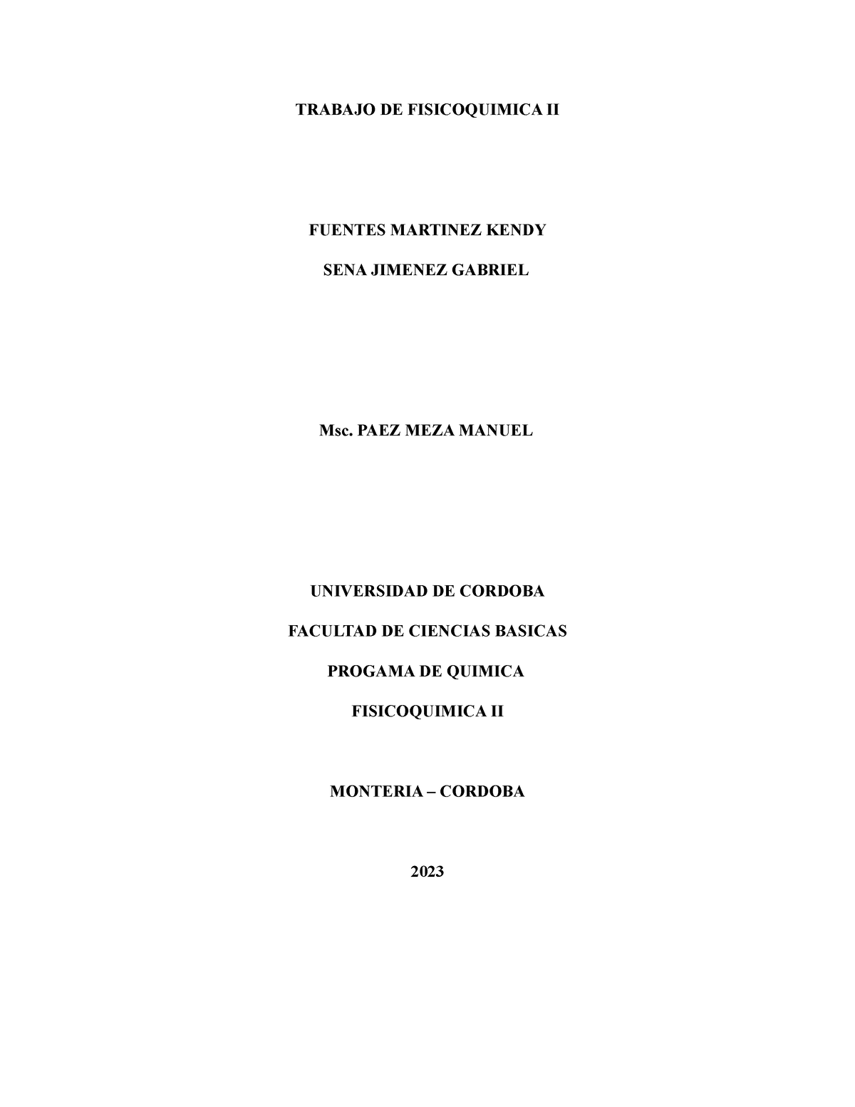 Trabajo De Fisicoquimica Ii Trabajo De Fisicoquimica Ii Fuentes Martinez Kendy Sena Jimenez 8387