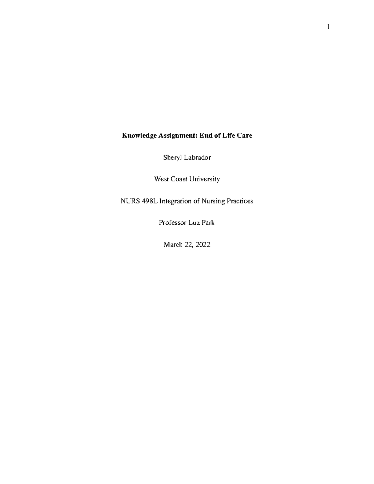 Week 9 End of Life Care - ALL ASSIGNMENTS IN NURS 498L AND NURS 493 ...