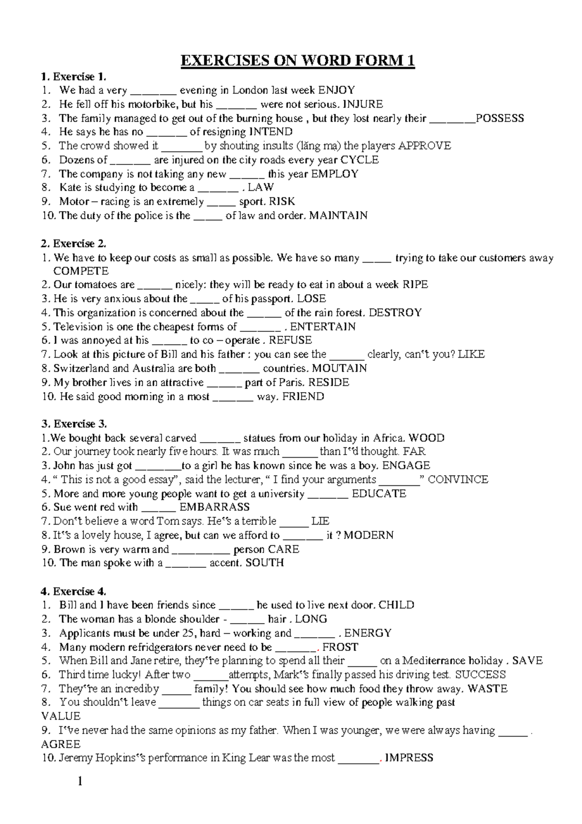 BT WORD FORM - EXERCISES ON WORD FORM 1 Exercise 1. We had a very ...