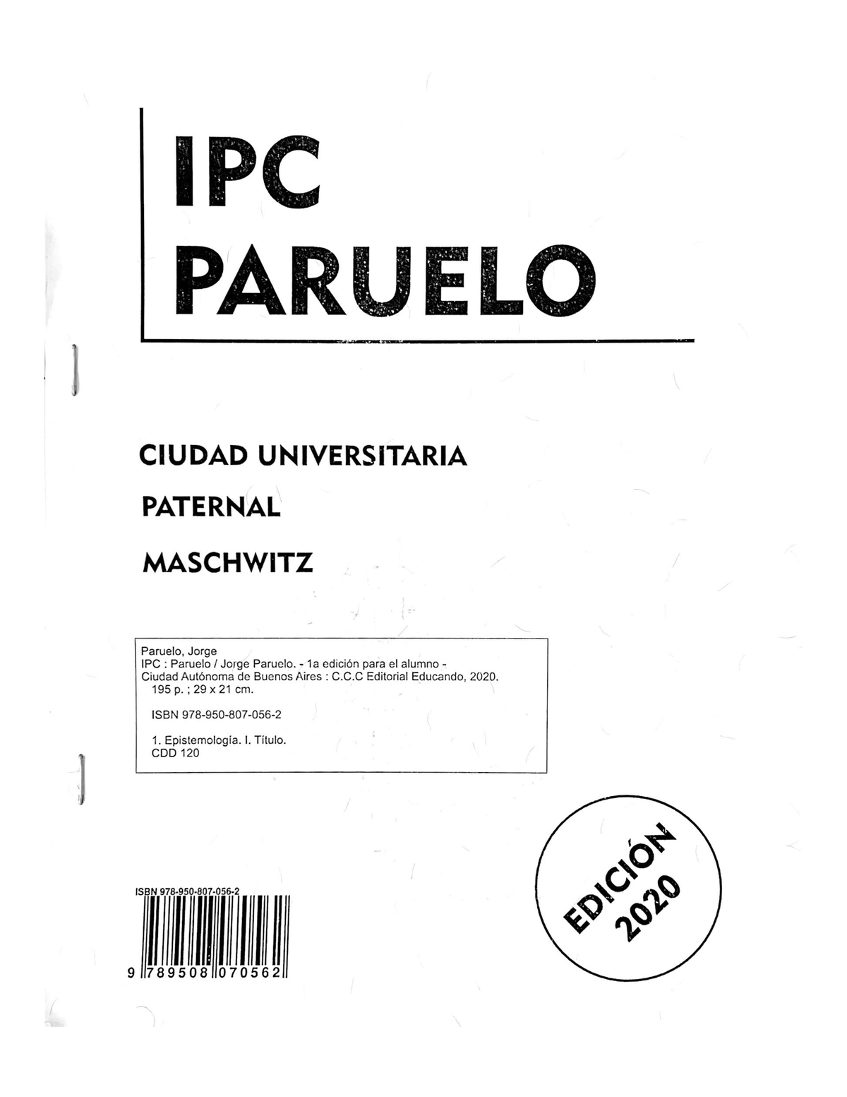 Cuadernillo IPC Paruelo - Pensamiento Cientificismo - Studocu