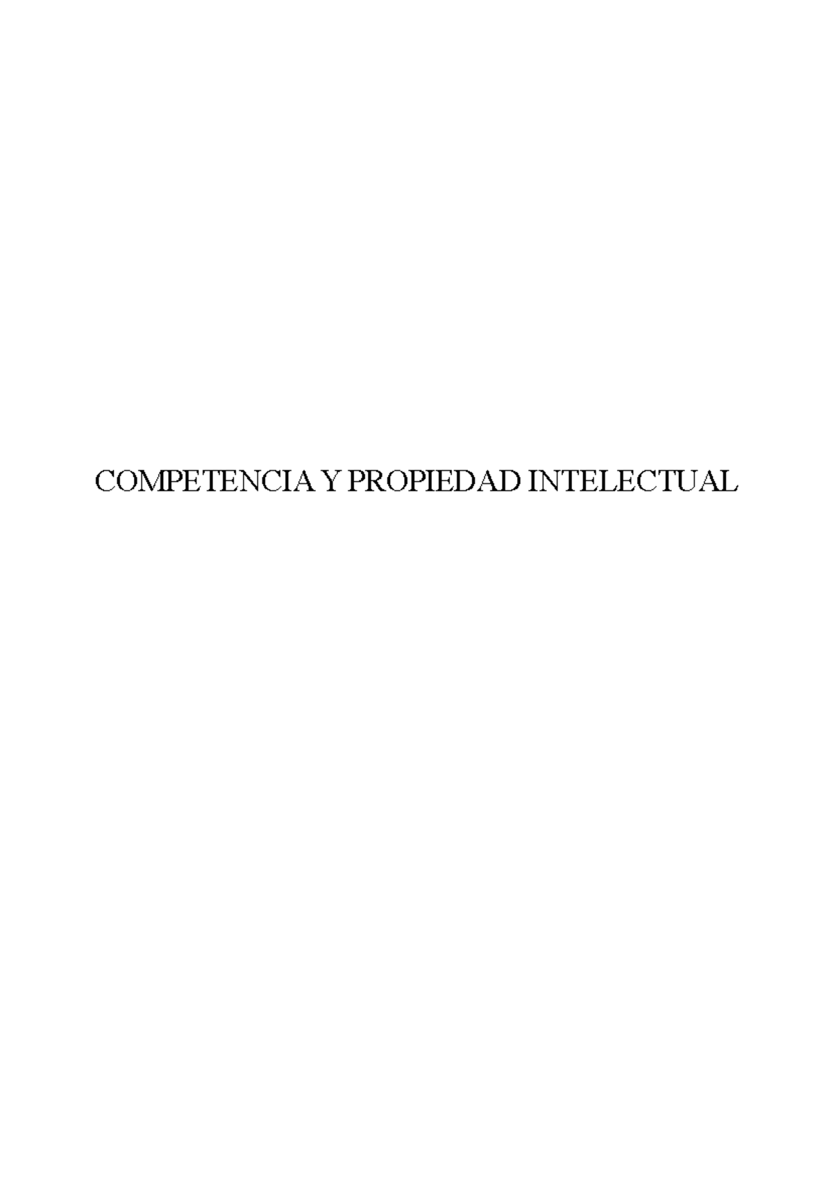 Competencia Y Propiedad Intelectual - COMPETENCIA Y PROPIEDAD ...