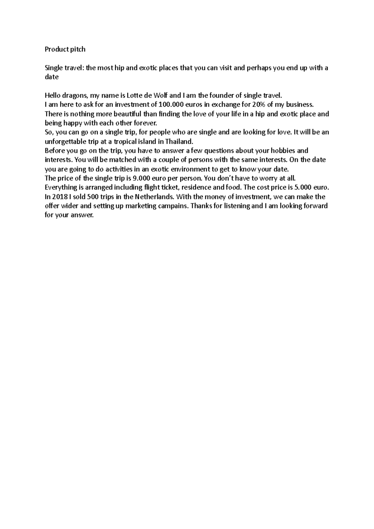 Product pitch Product pitch Single travel the most hip and exoic