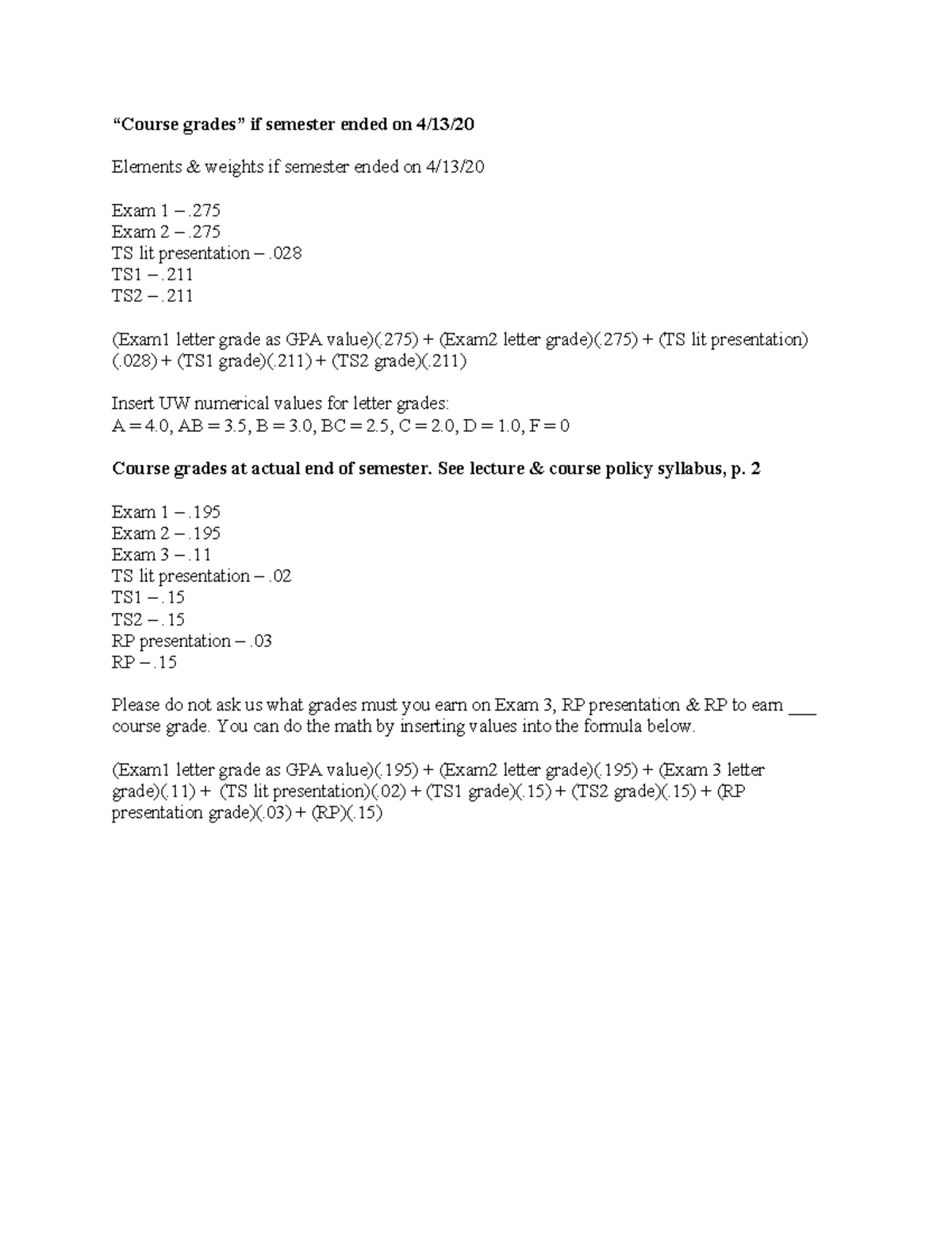 Course grade calculations - “Course grades” if semester ended on 4/13 ...
