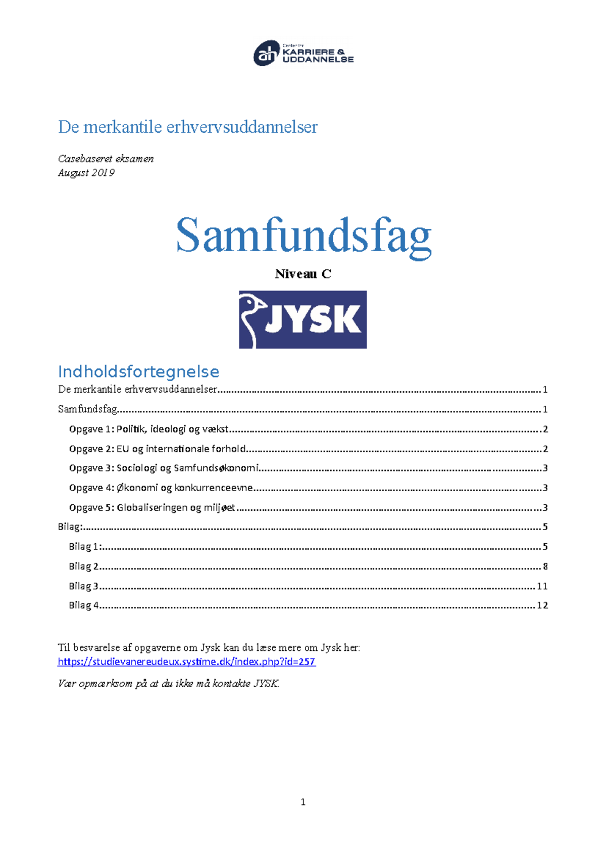 Opgave - August 2019 - Samfundsfag C - De Merkantile ...