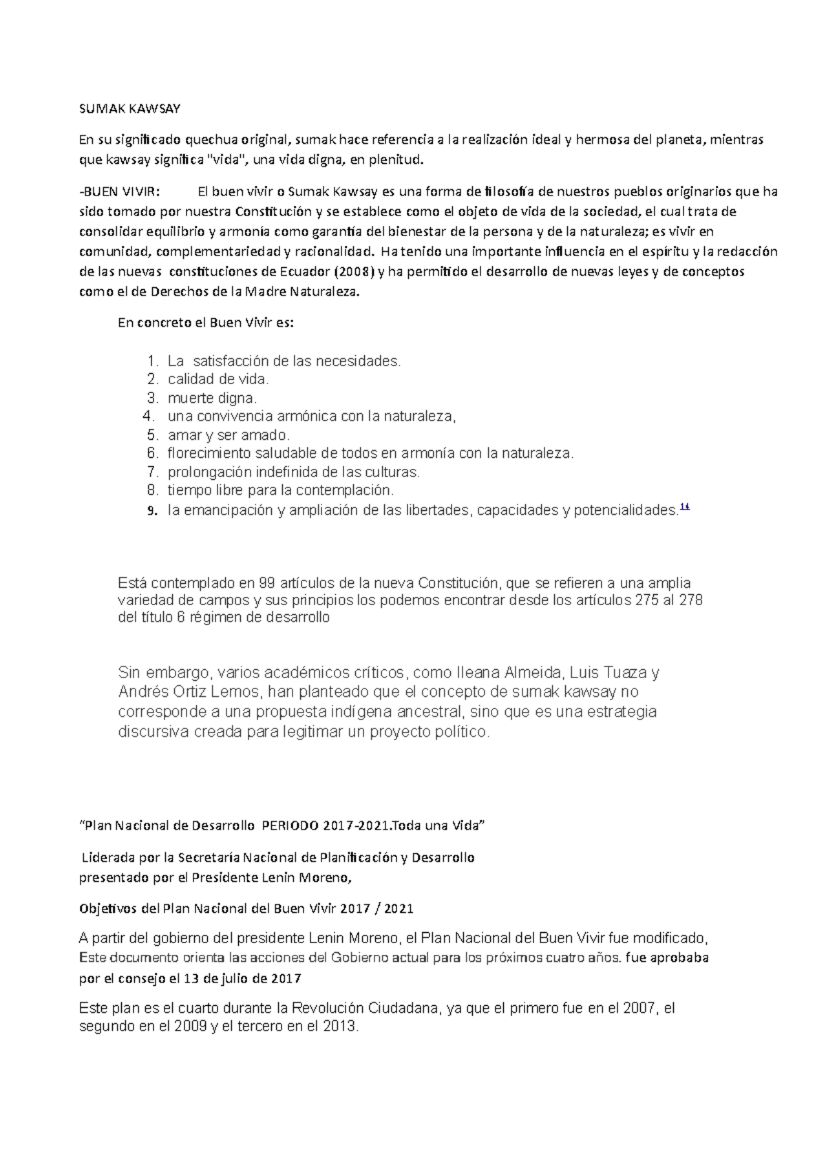 BUEN VIVIR O SUMAK KAWSAY ECUADOR 2008 SUMAK KAWSAY En su