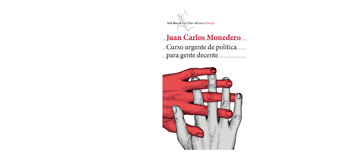 Fragmento Curso urgente de política para gente decente - Juan Carlos