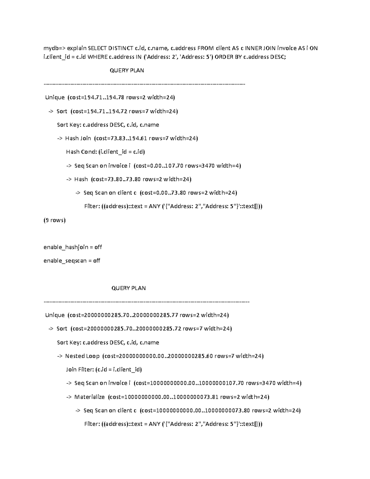 Output de comandos de ABD - mydb=> explain SELECT DISTINCT c, c, c FROM ...