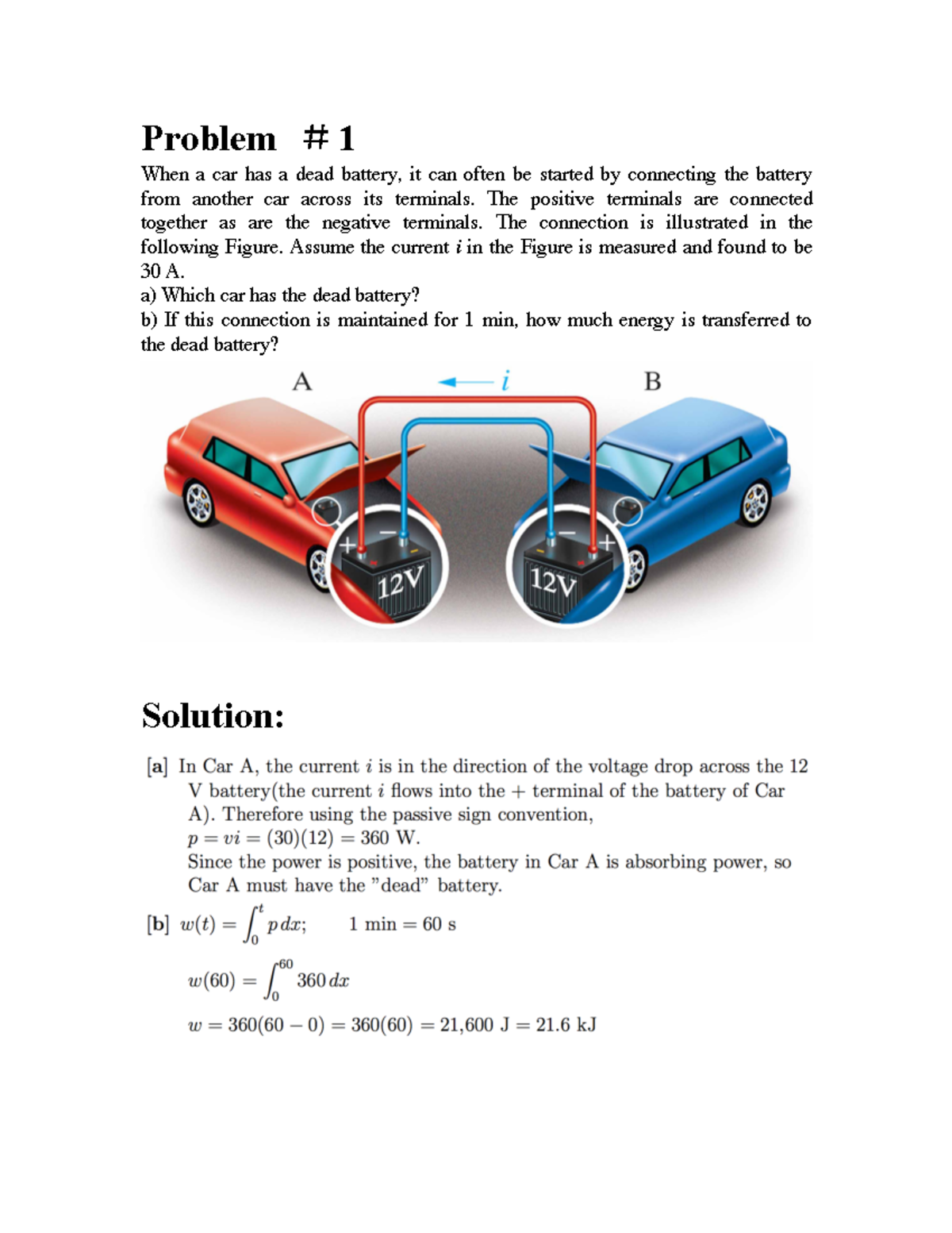 Solution 1 Problem ＃1 When a car has a dead battery, it can often be