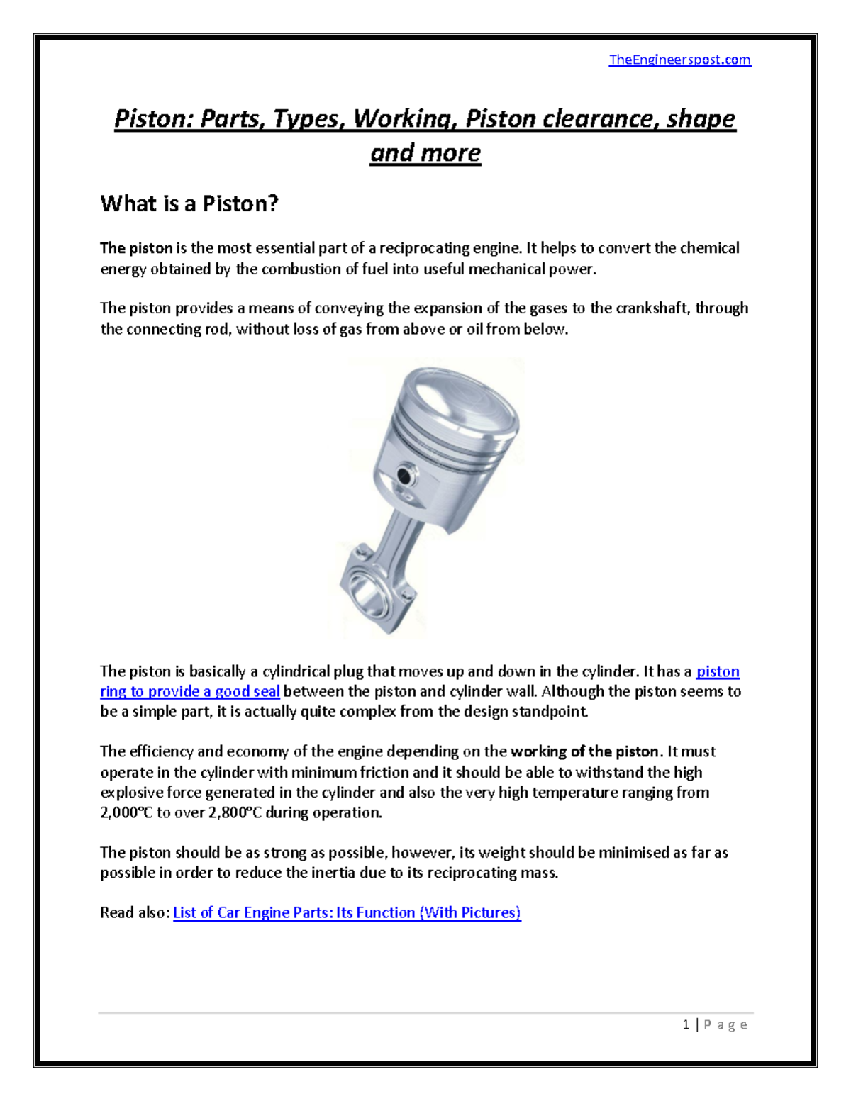 Piston It helps to convert the chemical energy obtained by the
