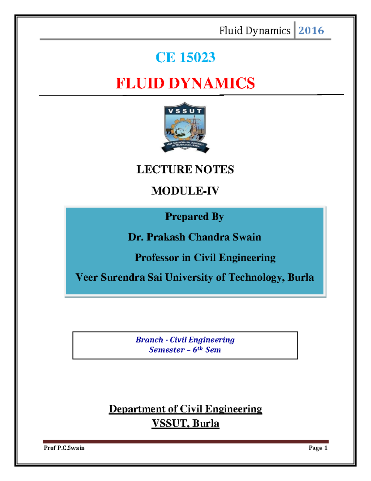 Fluid dynamics 4 CE 15023 FLUID DYNAMICS LECTURE NOTES MODULEIV