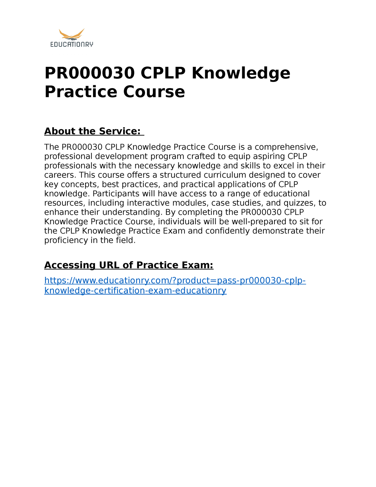PR000030 CPLP Knowledge Practice Course This course offers a