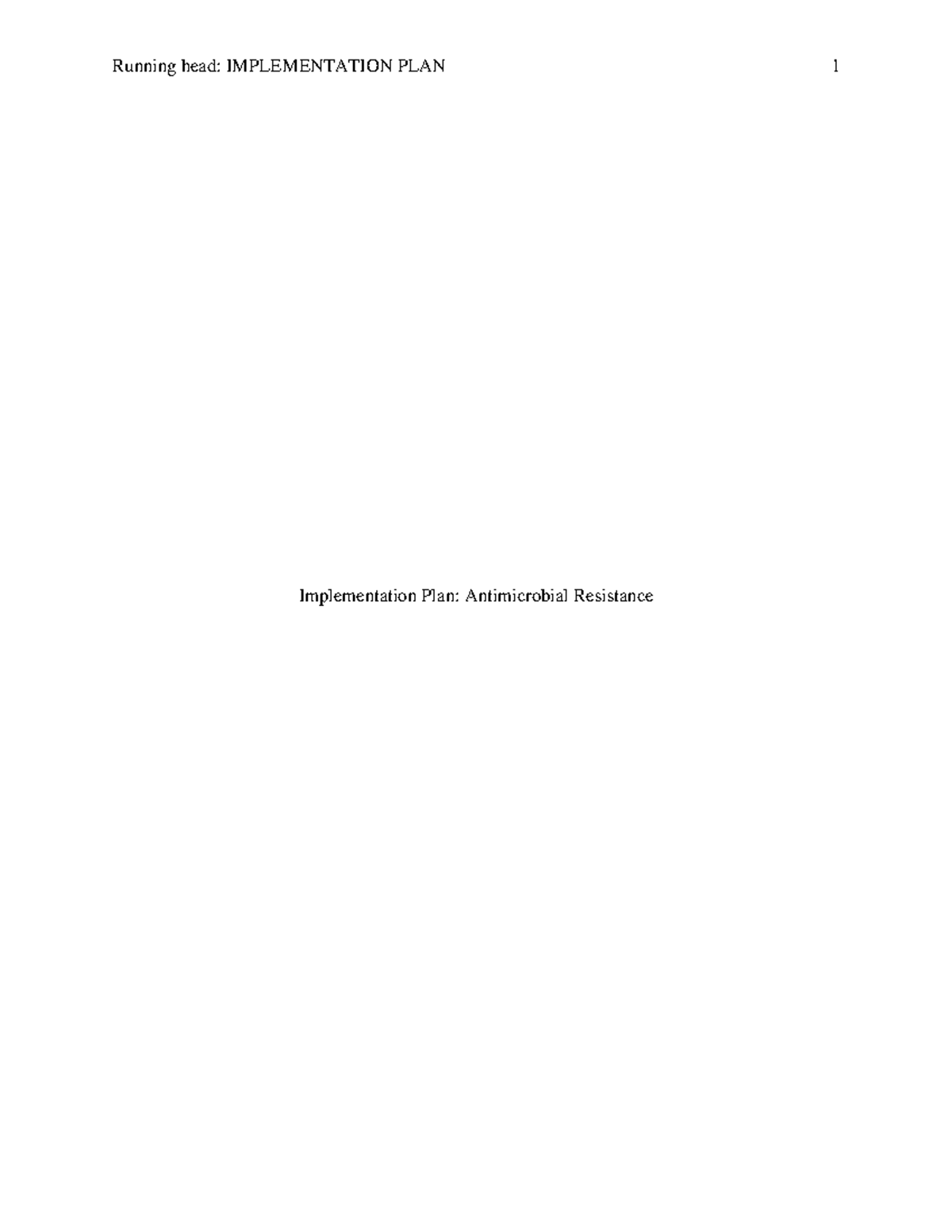 Implementation Plan; Antimicrobial Resistance - Running head ...