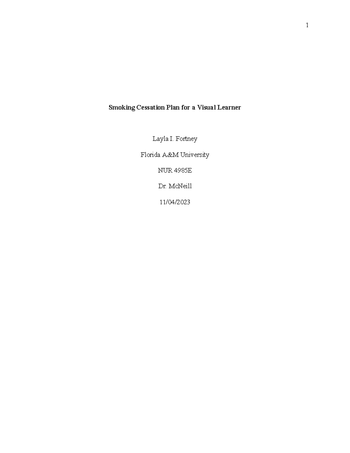 Smoking cessation plan Fortney Florida A&M University NUR 4985E Dr. McNeill 11/04/ Smoking