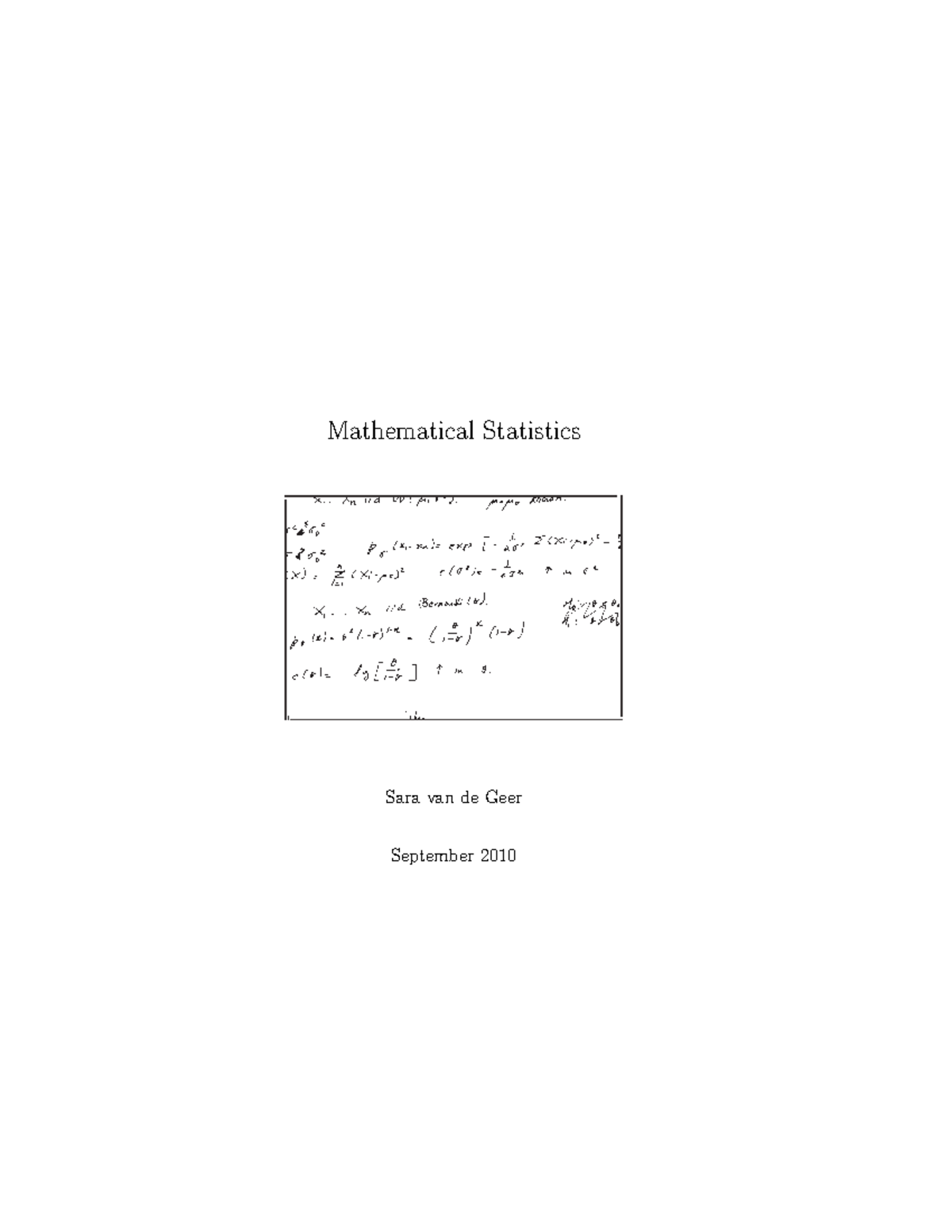 Mathstat1000 practice questions - Mathematical Statistics Sara van de ...