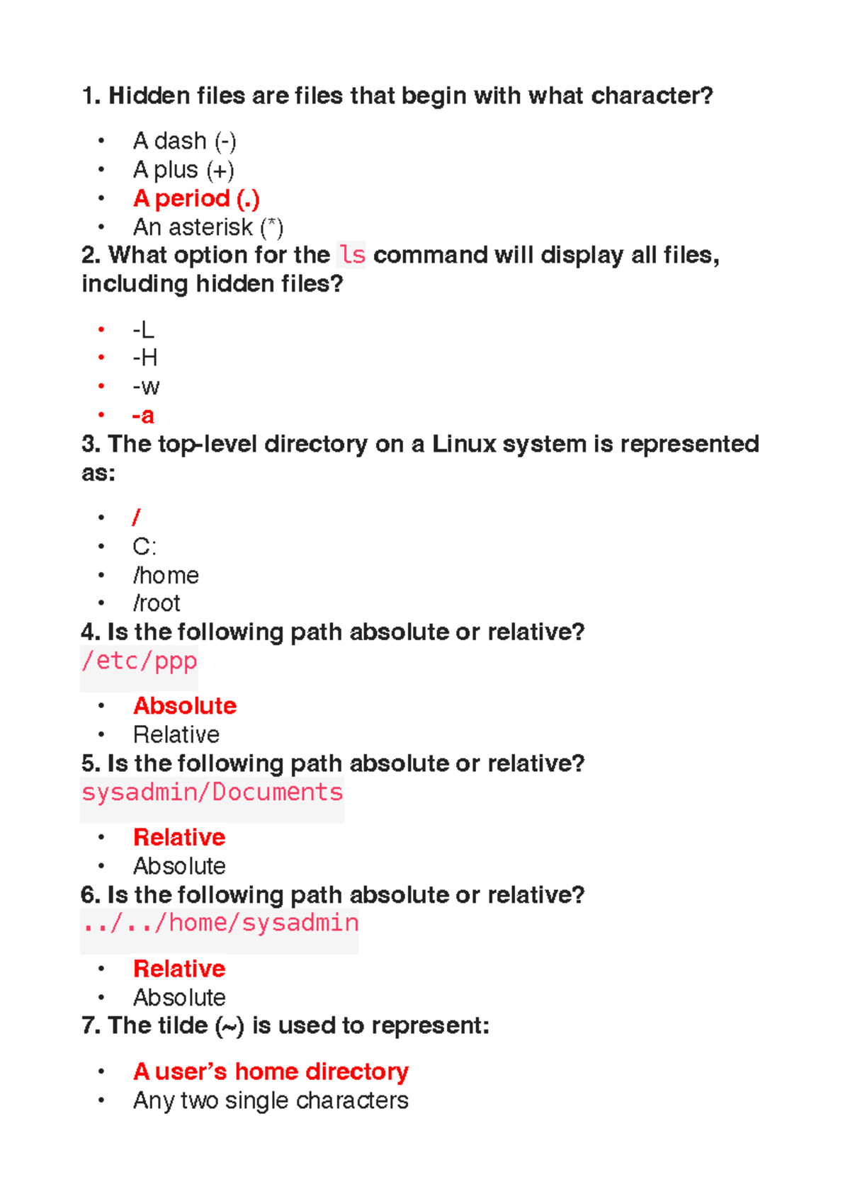 Linux Esential Exam 6 - Hidden files are files that begin with what ...