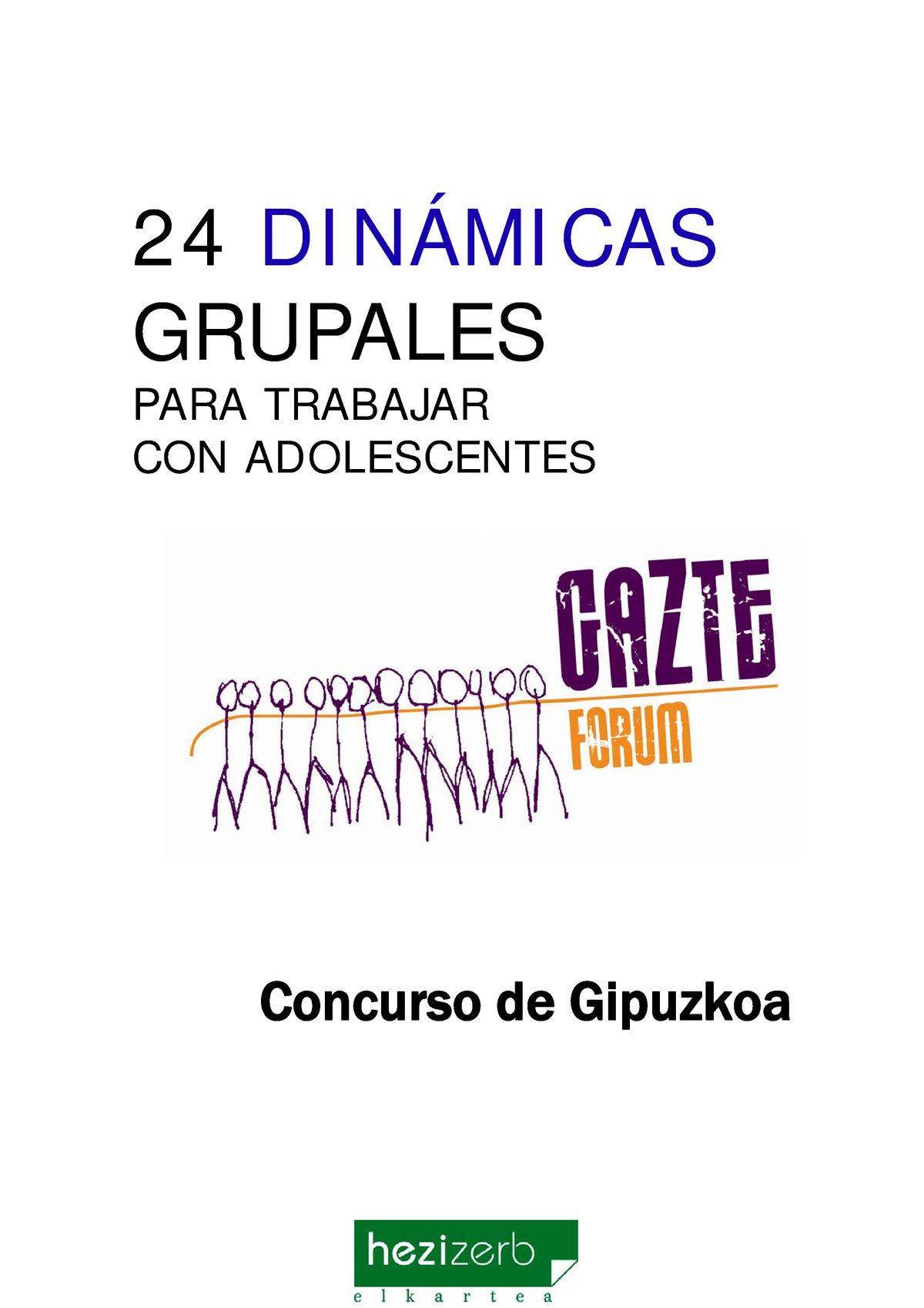 24 DINÁ Micas Grupales Para Trabajar Con Adolescentes - 24 DI NÁMI CAS ...