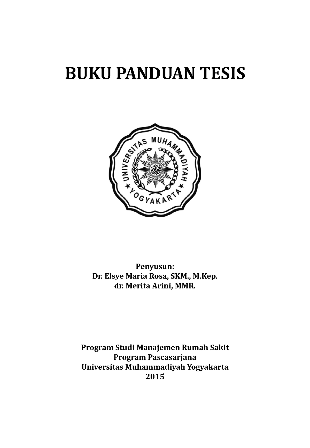 Panduan-Tesis-MMR - Good Luck - BUKU PANDUAN TESIS Penyusun: Dr. Elsye ...