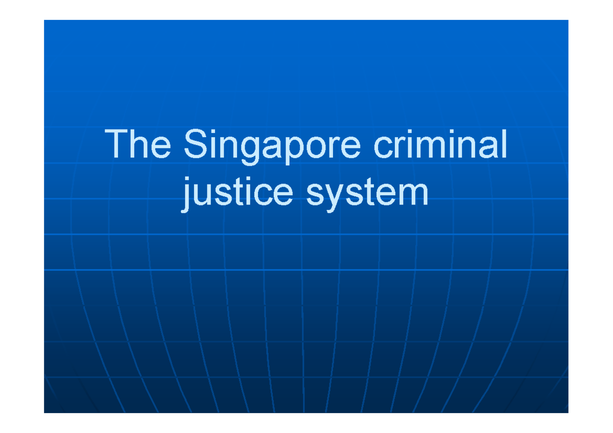 seminar-2-singapore-s-criminal-justice-system-lc1001e-studocu