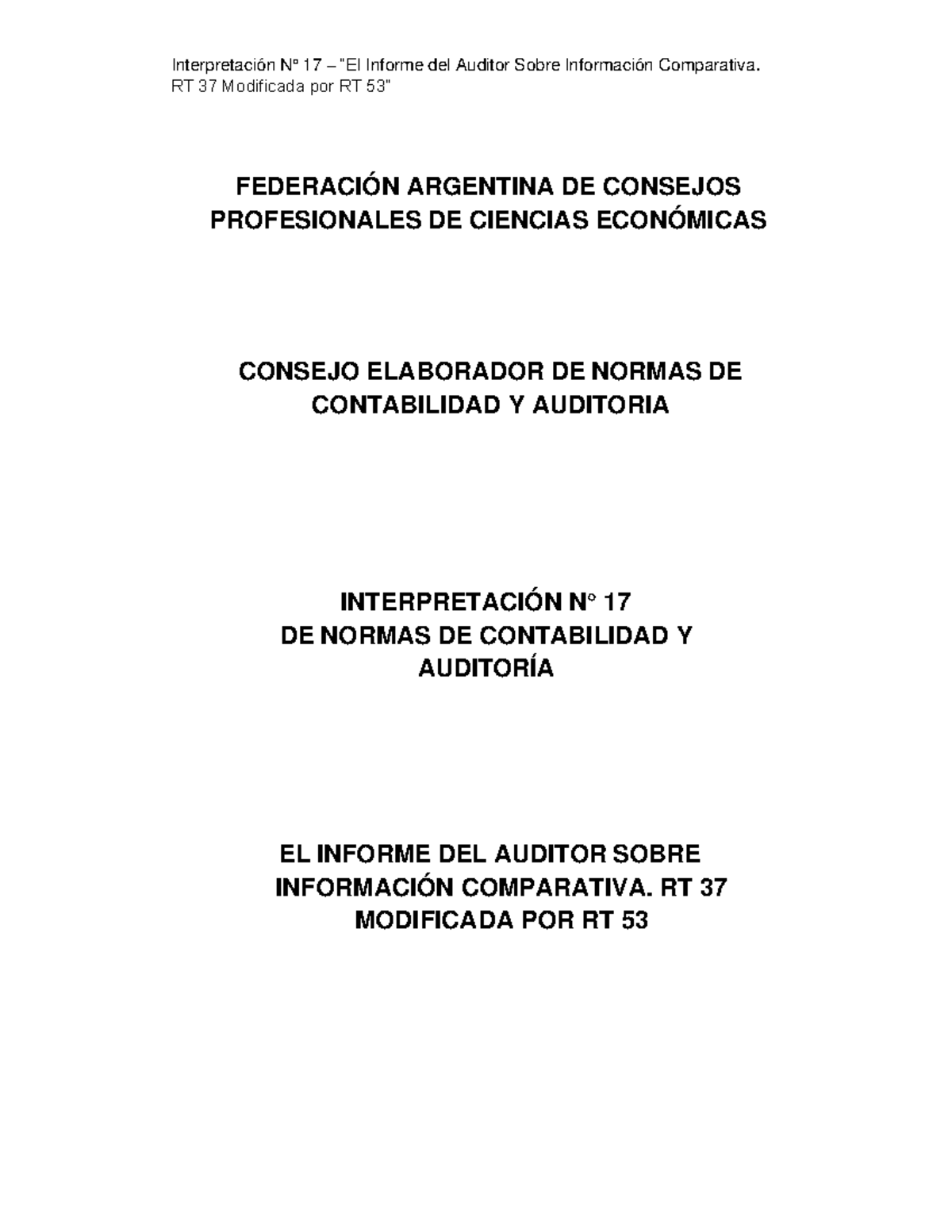 Interpretación de resolución tecnica N° 17 - RT 37 Modificada por RT 53 ...