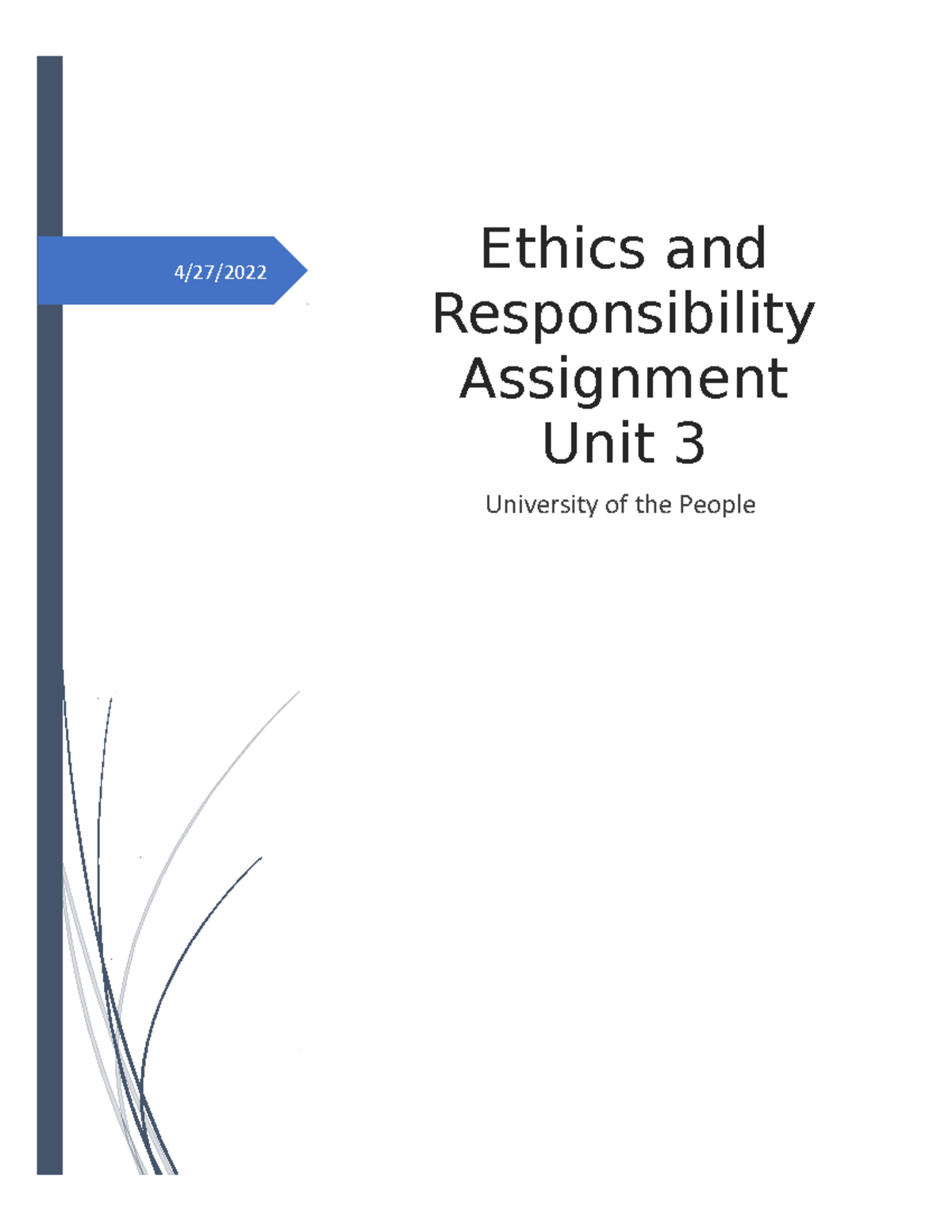 Ethics and responsibility Assignment Unit 3 - these obligations include ...
