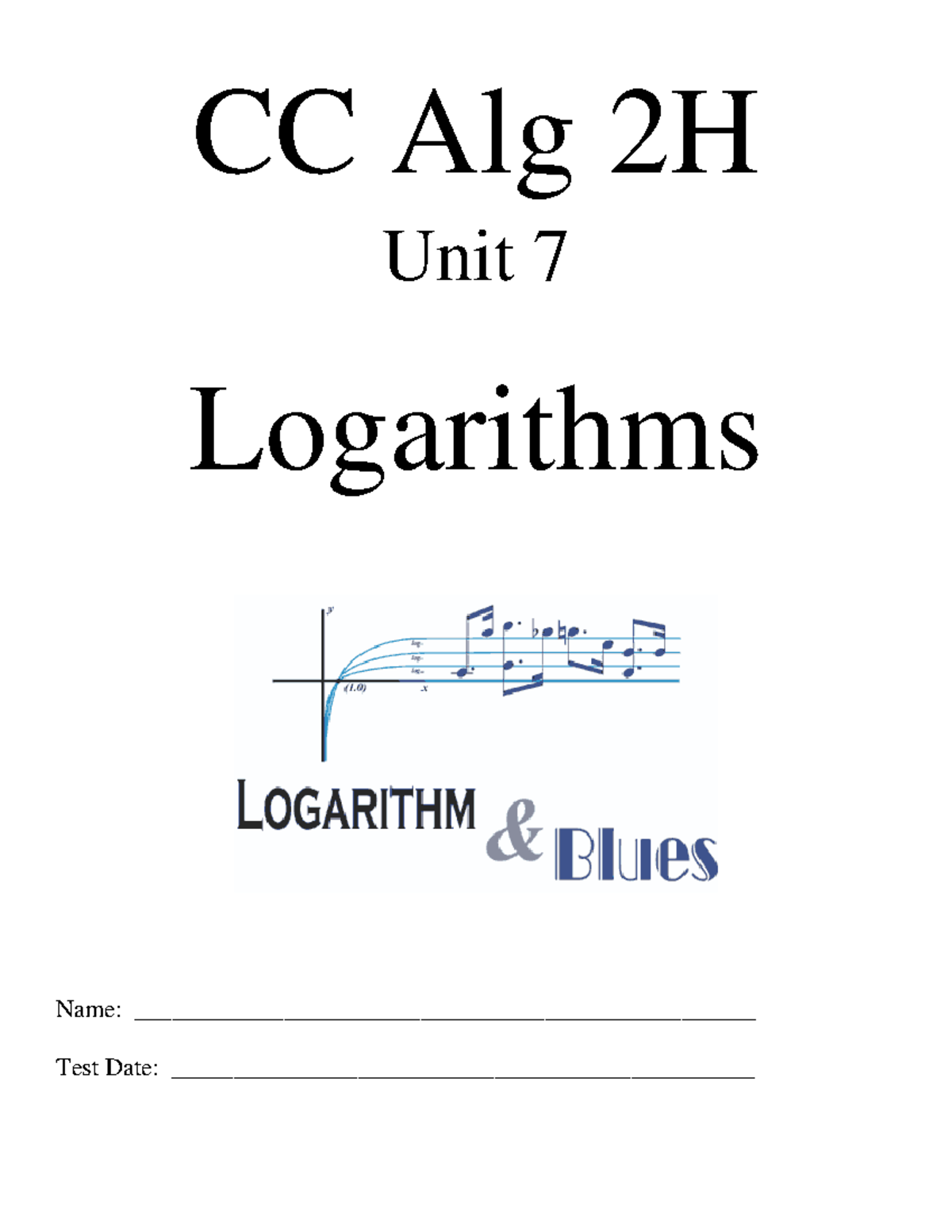 Unit 7 Packet 2020 - CC Alg 2H Unit 7 Logarithms Name: - Studocu