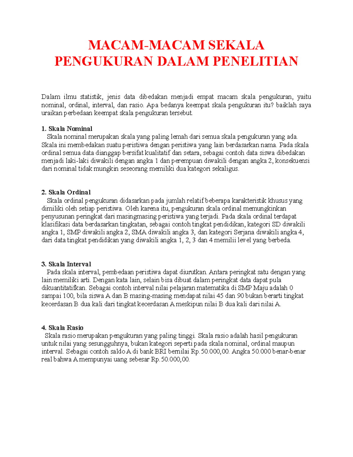 Macam skala Apa bedanya keempat skala pengukuran itu? baiklah saya