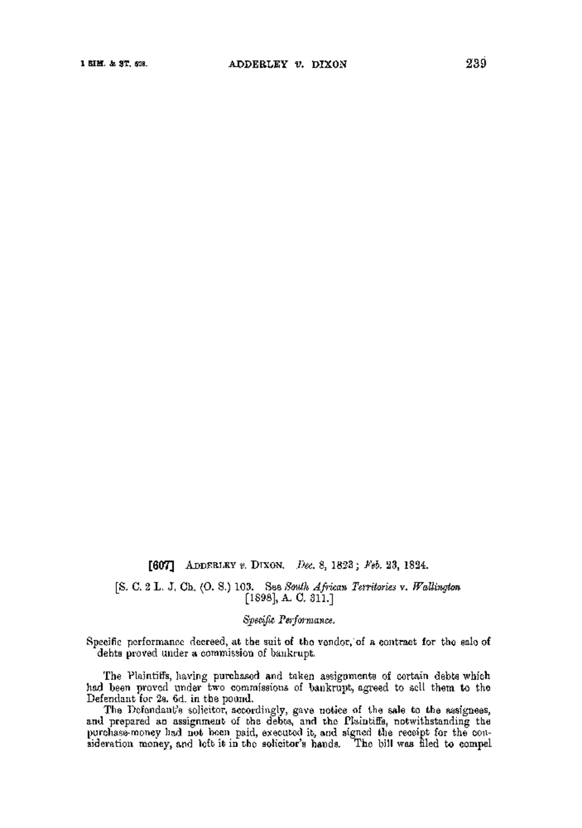 Adderley v Dixon (1824) 57 ER 239 1 SIM. & ST. 606. ADDERLEY V. DIXON