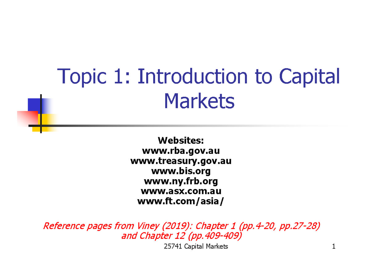 2020 Topic 1 Introduction to Capital Markets-1 - Topic 1: Introduction ...