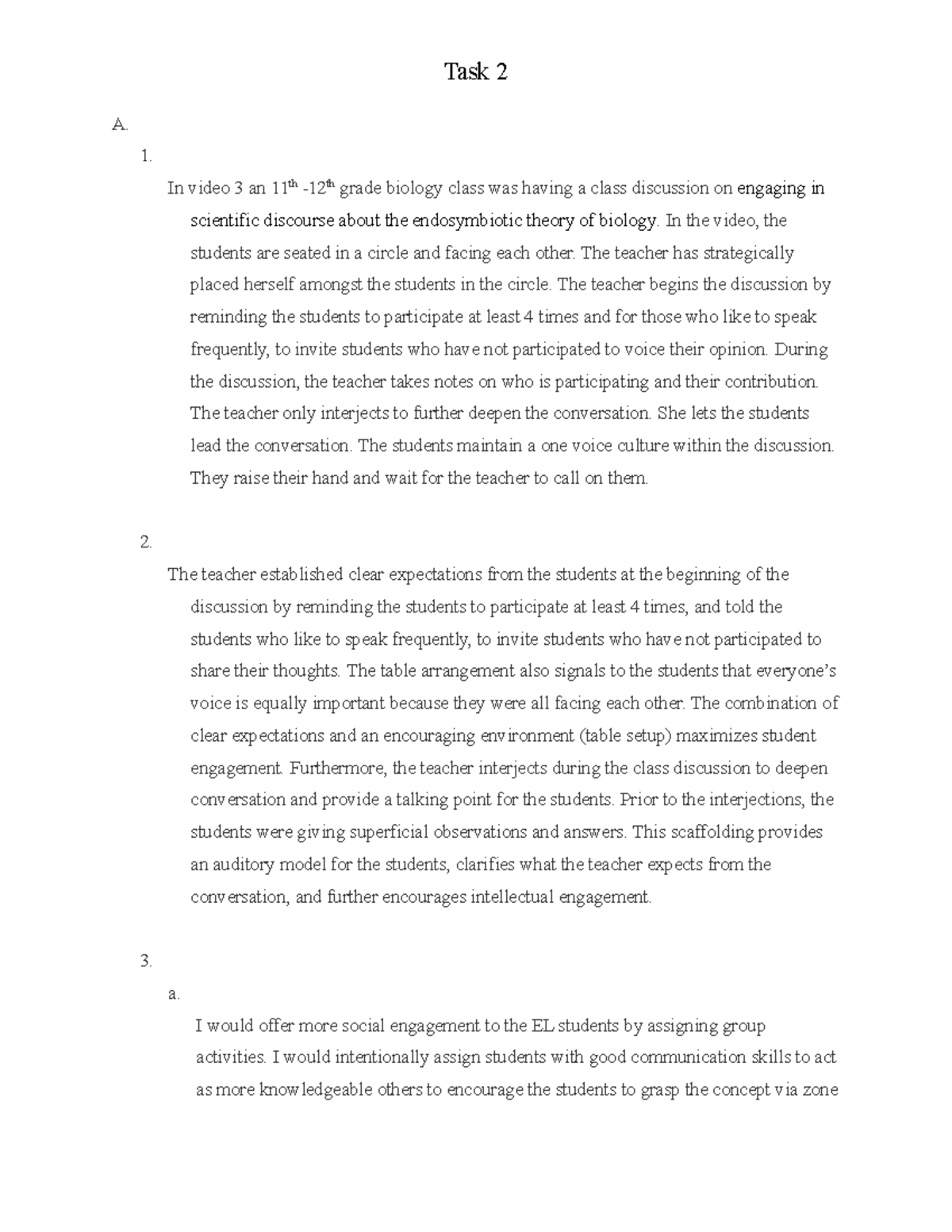 Task 2 - task 2 - A. 1. In video 3 an 11th -12th grade biology class ...