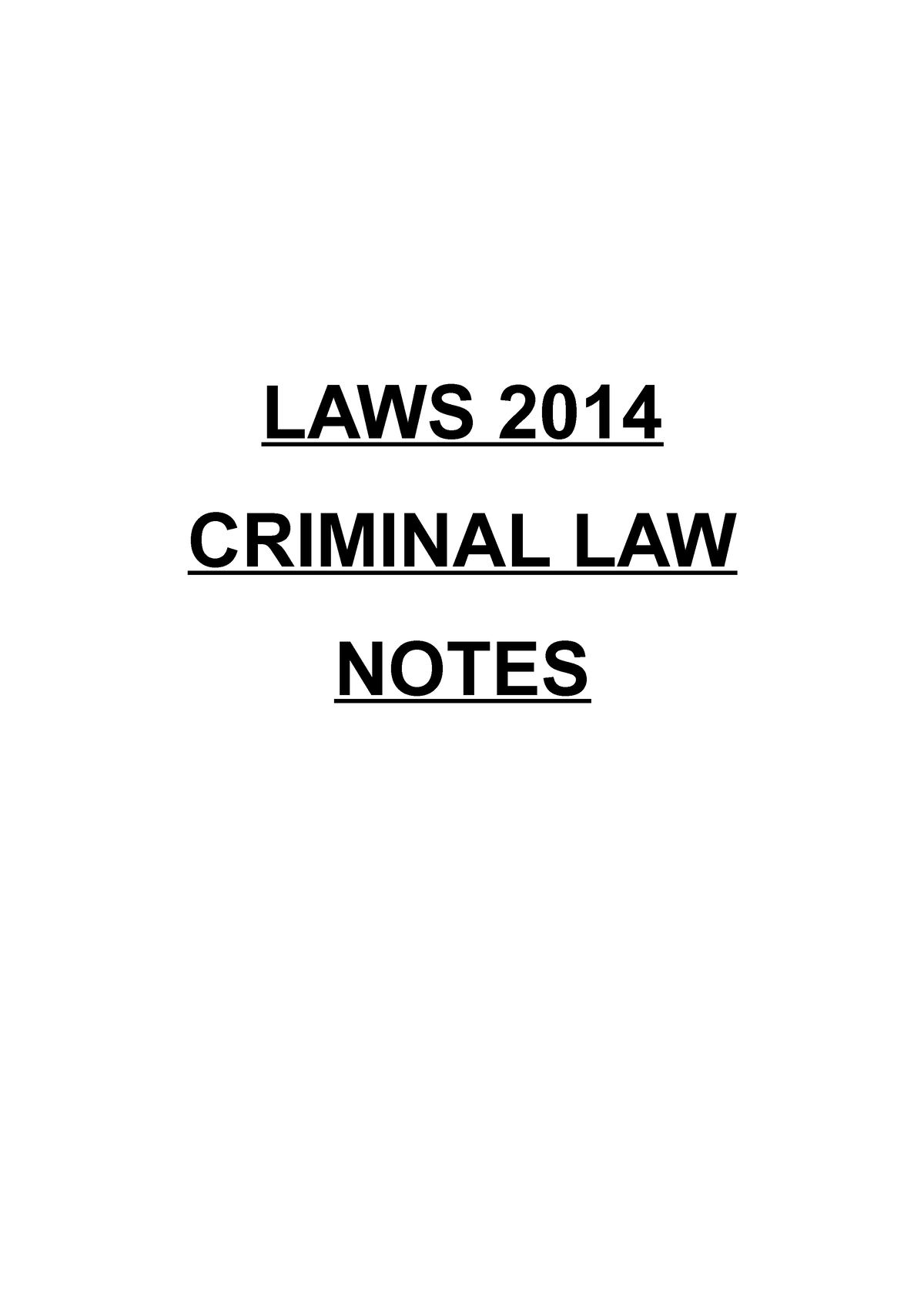 Criminal Law Notes Semester One Laws 2014 Criminal Law Notes Semester One Topic 1 Definitions 