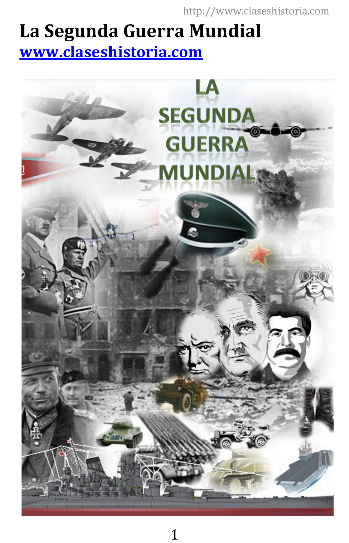 Segunda guerra mundial - La Segunda Guerra Mundial claseshistoria *Aviso:  Esta obra se distribuye - Studocu