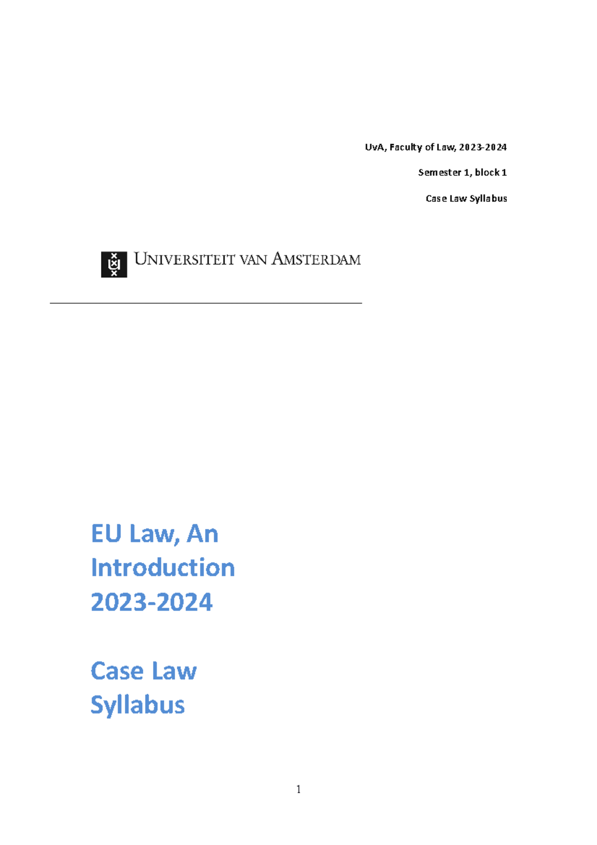 EU Law 20232024 Case Law Syllabus EU Law, An Introduction 2023 Case Law Syllabus UvA
