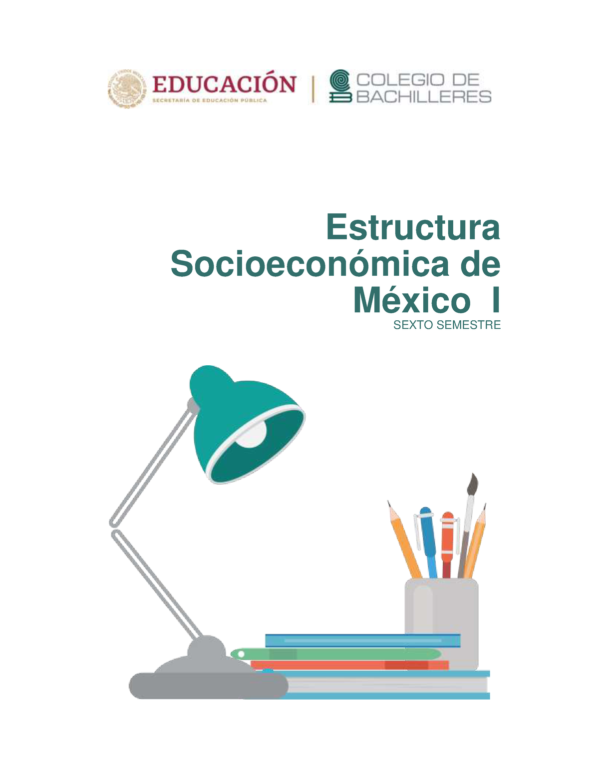 ESEM I 20B - Estructura Socioeconómica De México - Estructura ...