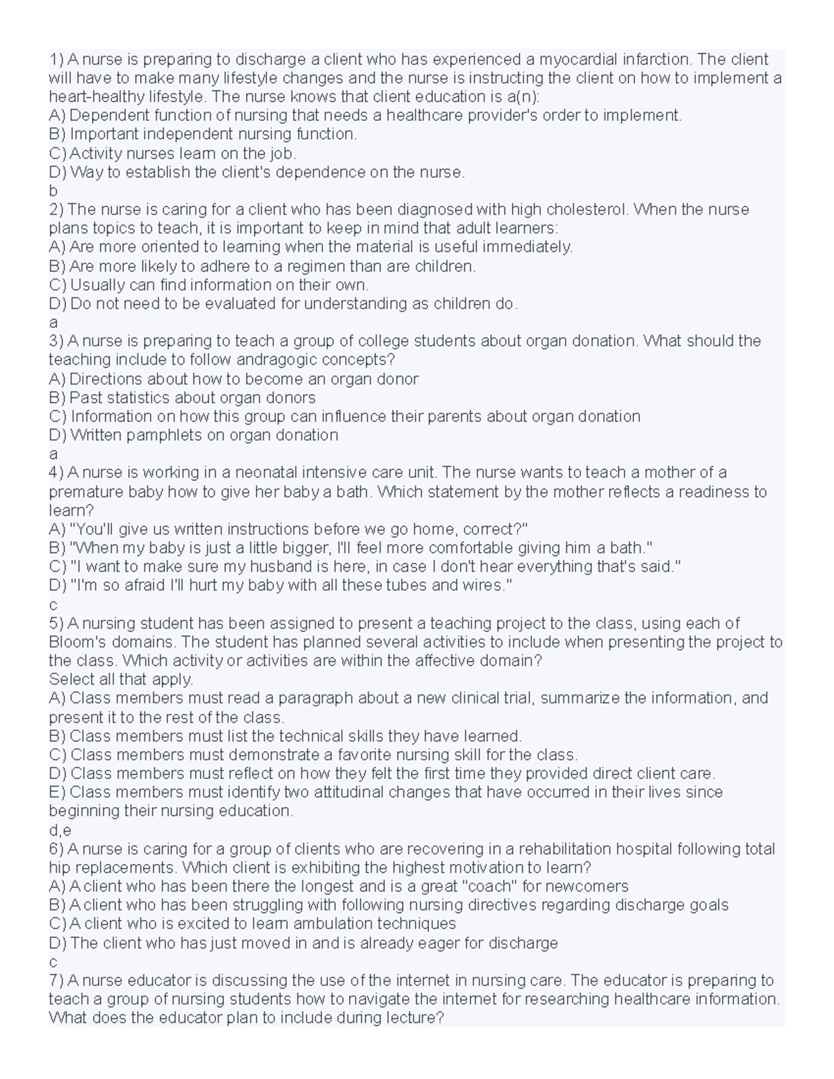 Quizlet practice Qs1 A nurse is preparing to discharge a client who has experienced a