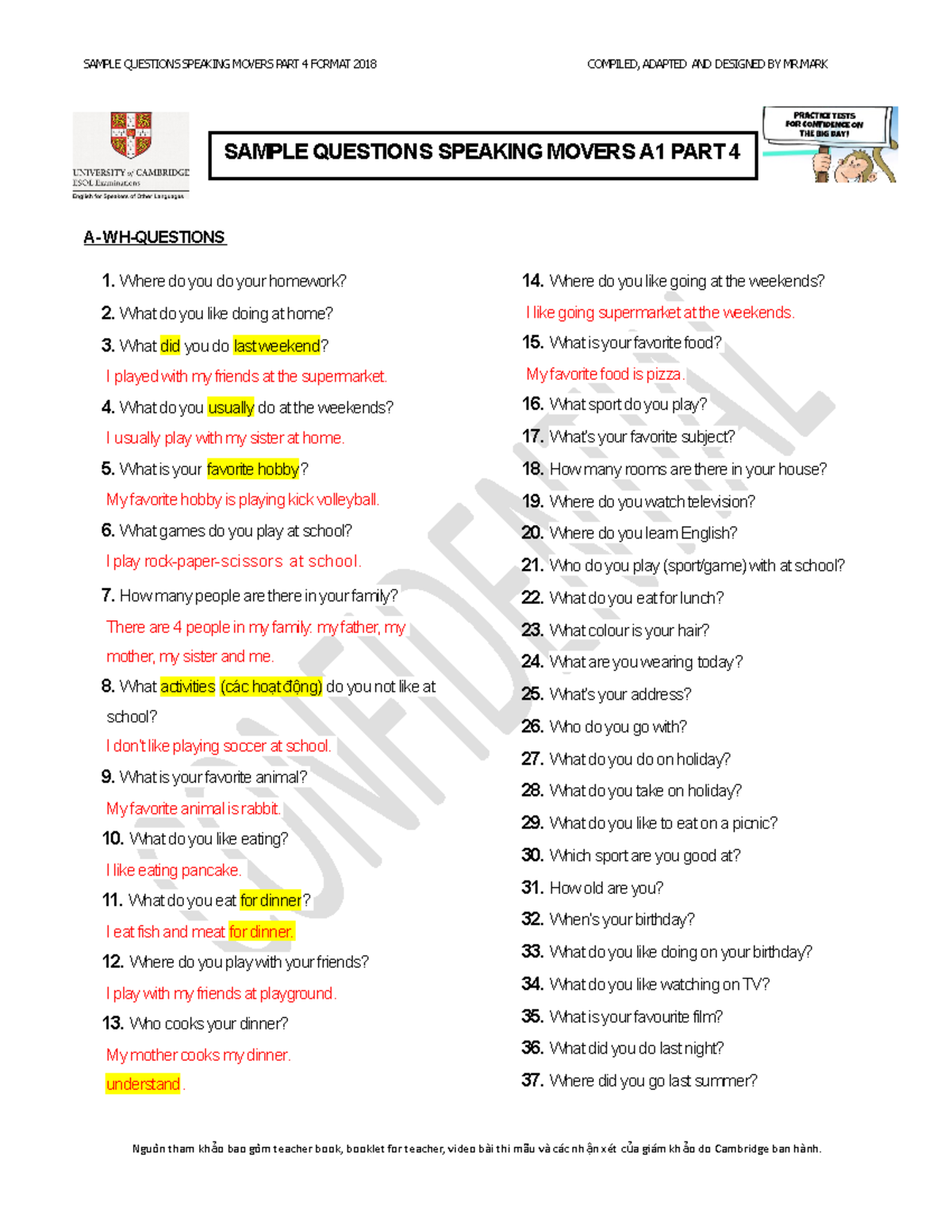 Sample Questions Speaking Movers A1 Part 4 Copy A WHQUESTIONS 1. Where do you do your