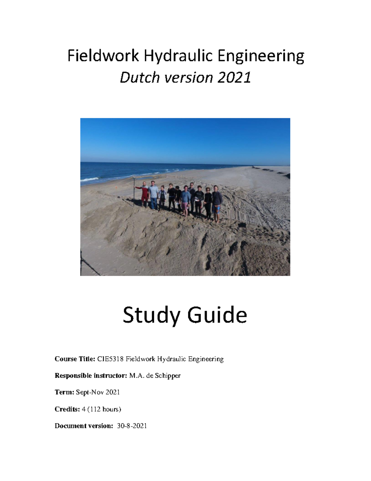 Study Guide CIE5318 Hydraulic Fieldwork 2021 Fieldwork Hydraulic