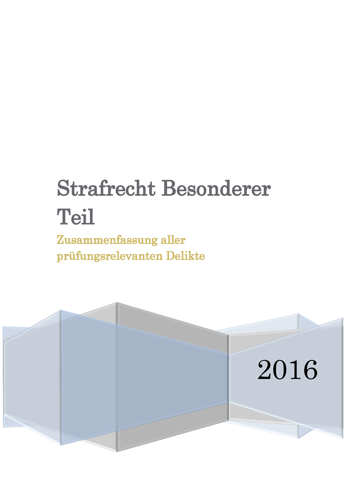 Strafrecht Besonderer Teil - 2016 Strafrecht Besonderer Teil ...