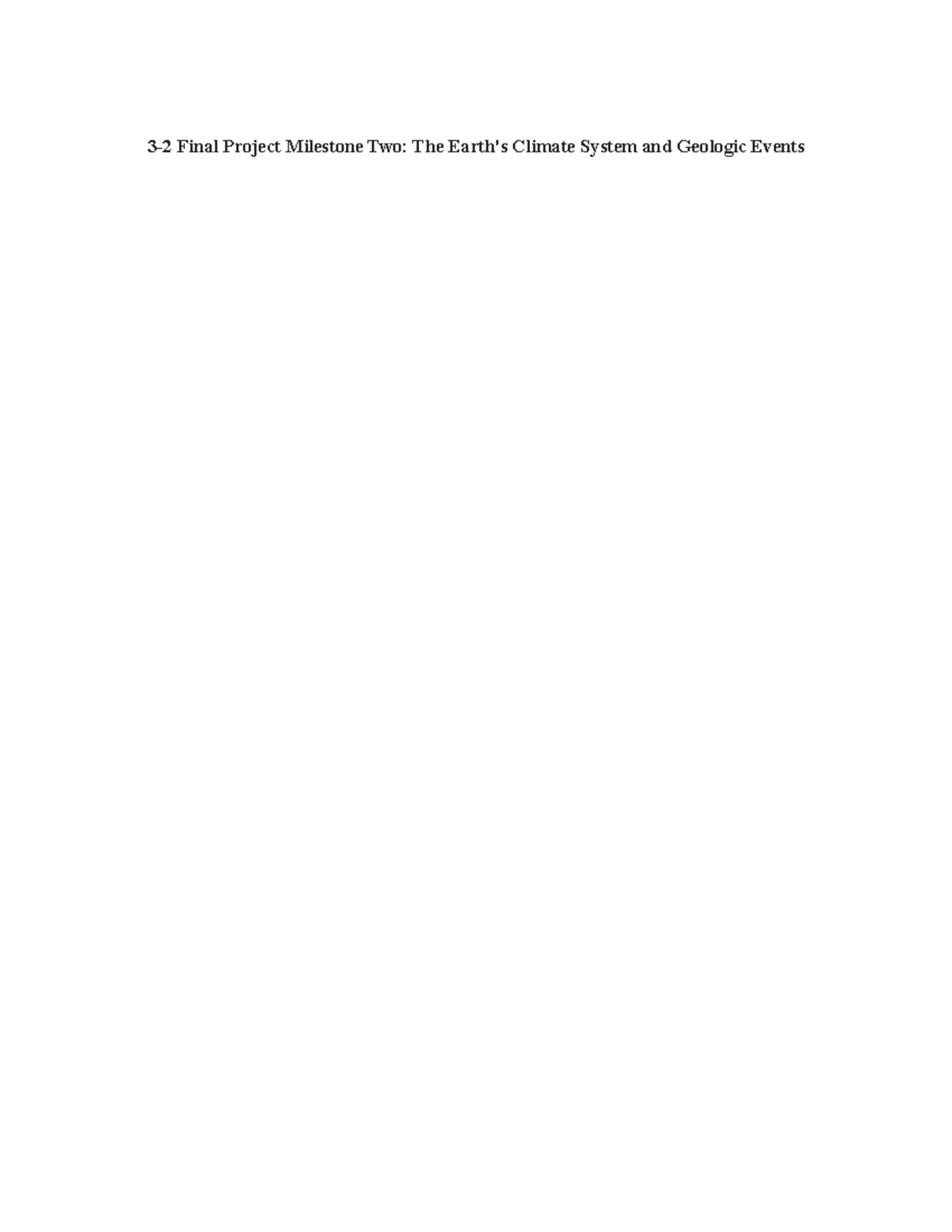 3-2 Final Project Milestone Two The Earth's Climate System and Geologic ...