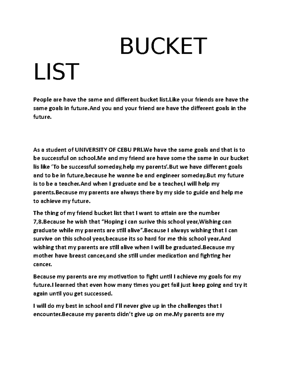 Bucket LIST BUCKET LIST People are have the same and different bucket