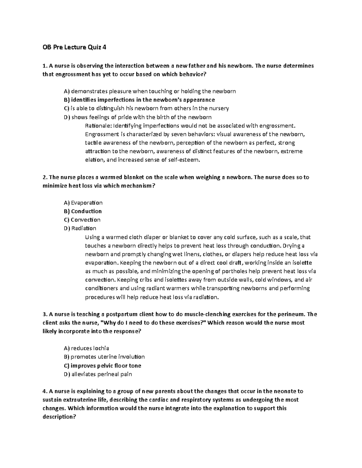 Pre Lecture quiz Week 4 - practice - OB Pre Lecture Quiz 4 A nurse is ...