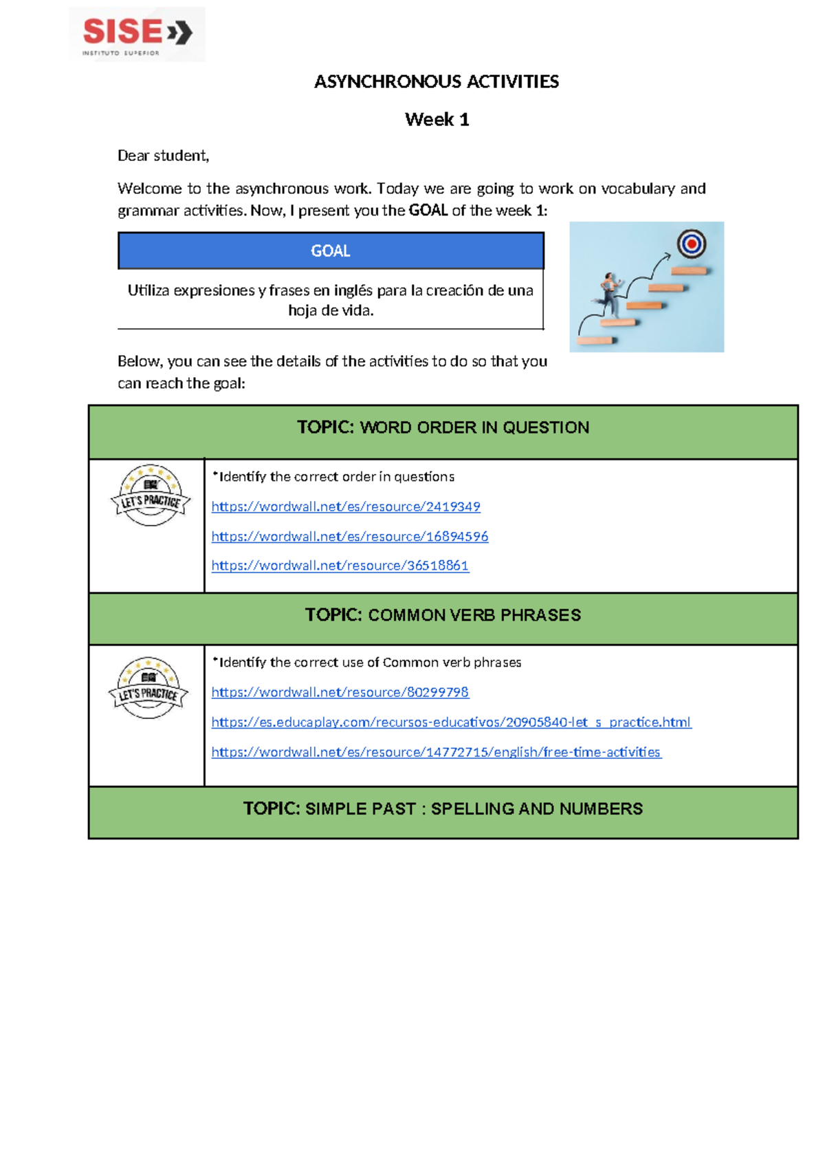 Week 1 - Autonomous work - ASYNCHRONOUS ACTIVITIES Week 1 Dear student ...
