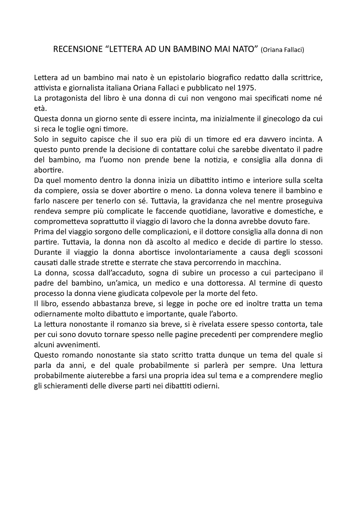 Recensione “ Lettera AD UN Bambino MAI NATO” (Oriana Fallaci) - RECENSIONE “ LETTERA AD UN BAMBINO - Studocu