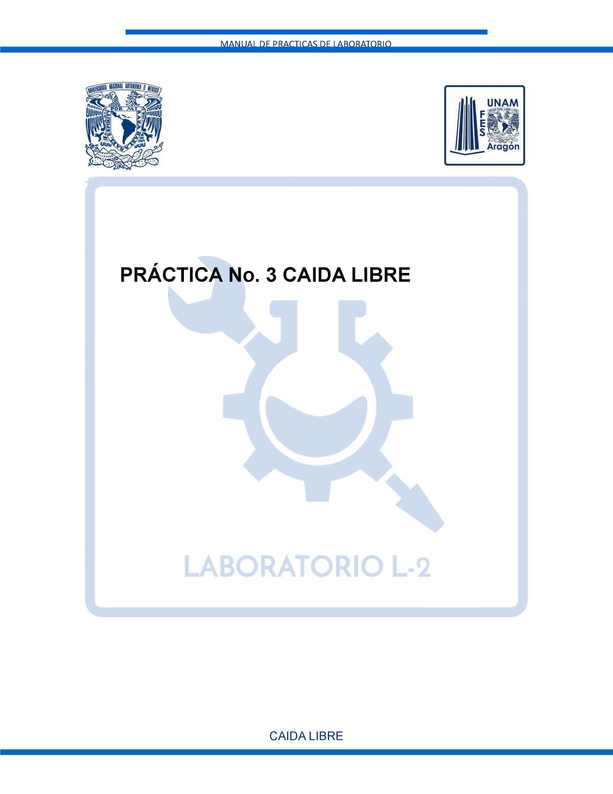 Practica No 3 CINEMATICA - PRÁCTICA No. 3 CAIDA LIBRE PRÁCTICA No. 3 ...