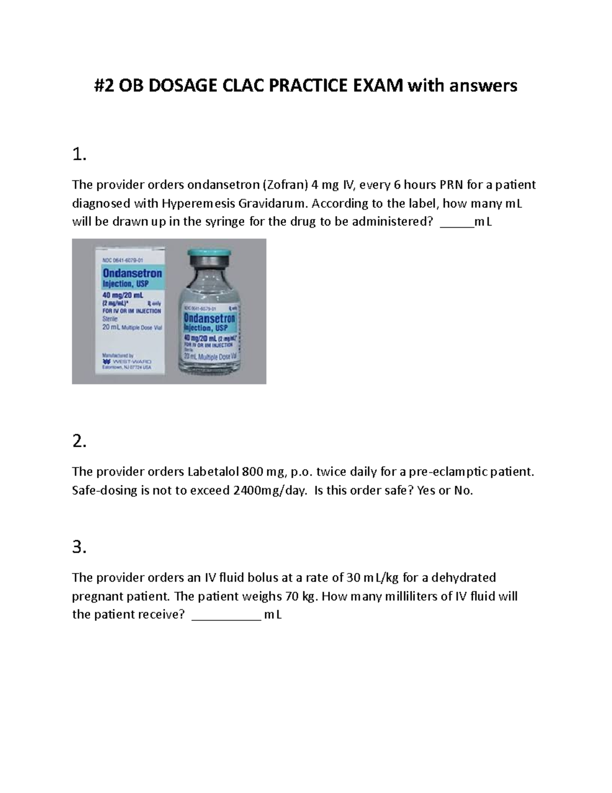 More OB Practice Questions 2 OB DOSAGE CLAC PRACTICE EXAM with